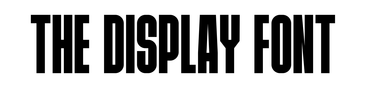 The Display Font